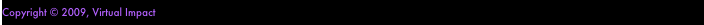 Copyright © 2009, Virtual Impact