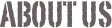 About Us